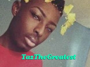 TazTheGreatest