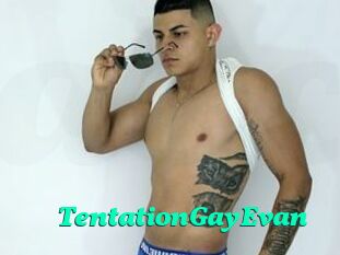 TentationGayEvan