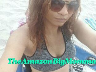 TheAmazonBigMomma