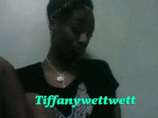 Tiffanywettwett