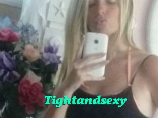 Tightandsexy