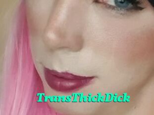 TransThickDick