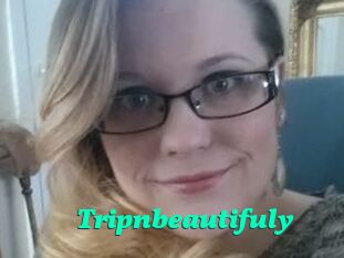 Tripnbeautifuly