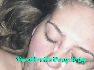 TwoBrokePeople69