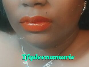 Tfqdeenamarie