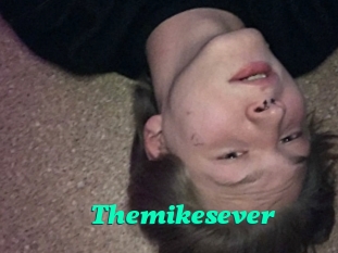 Themikesever