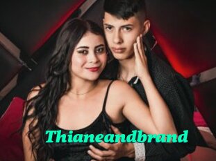 Thianeandbrand