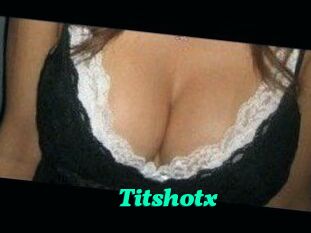 Titshotx