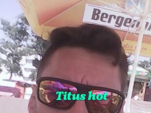 Titus_hot