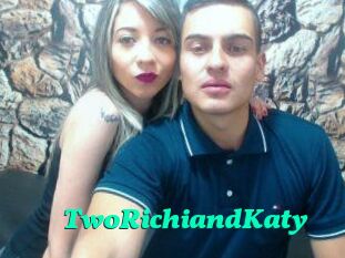 TwoRichiandKaty