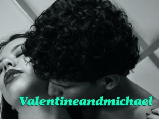 Valentineandmichael