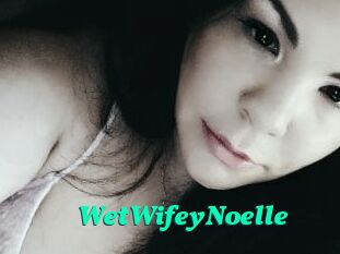 WetWifeyNoelle