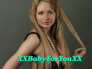 XXBabyForYouXX