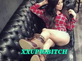 XXUPIGBITCH