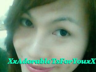 XxAdorableTsForYouxX