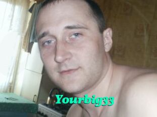 Yourbig33