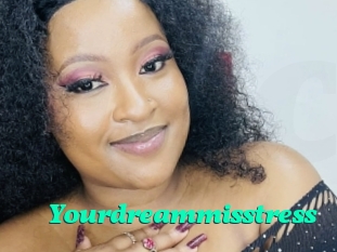 Yourdreammisstress